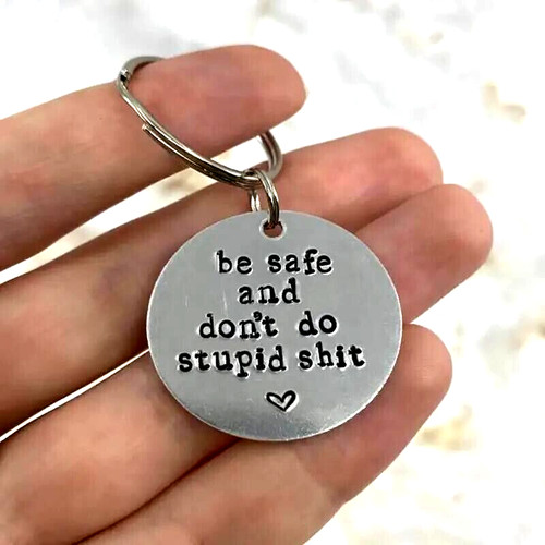 Safe don t do stupid - safe, don't